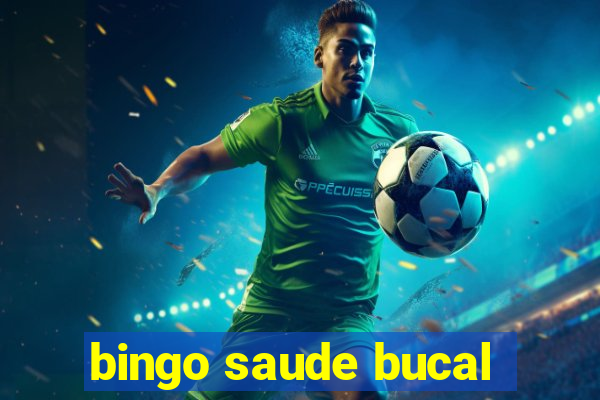 bingo saude bucal